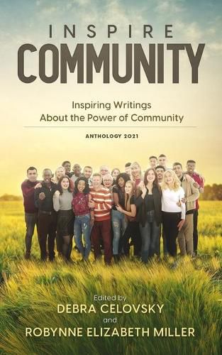 Inspire Community: Inspiring Writings About the Power of Community