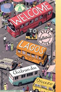 Cover image for Welcome to Lagos: A Novel