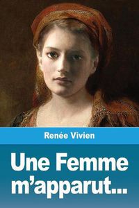 Cover image for Une Femme m'apparut...