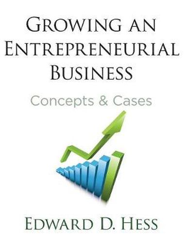 Cover image for Growing an Entrepreneurial Business: Concepts & Cases