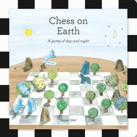 Cover image for Chess on Earth: A Game of Day and Night