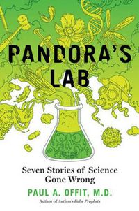 Cover image for Pandora's Lab: Seven Stories of Science Gone Wrong