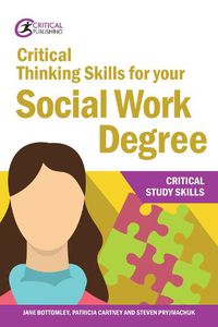 Cover image for Critical Thinking Skills for your Social Work Degree