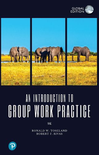 Cover image for Introduction to Group Work Practice, An, Global Edition