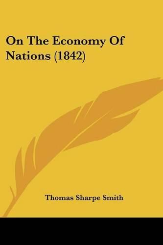 Cover image for On The Economy Of Nations (1842)