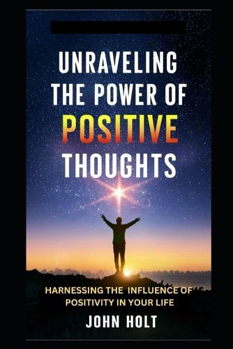 Unraveling the Power of Positive Thoughts