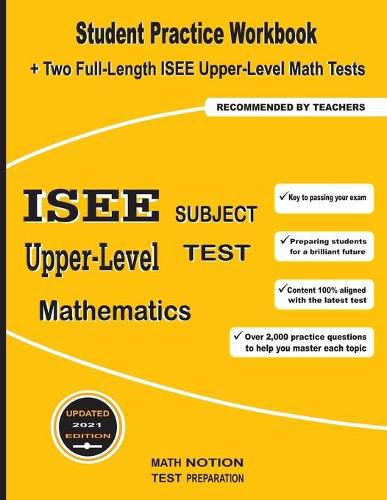 Cover image for ISEE Upper-Level Subject Test Mathematics: Student Practice Workbook + Two Full-Length ISEE Upper-Level Math Tests