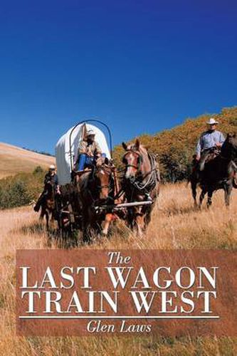 Cover image for The Last Wagon Train West