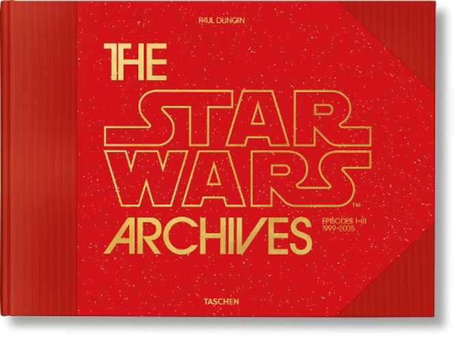 Cover image for The Star Wars Archives. 1999-2005