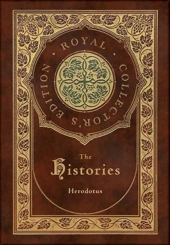 Cover image for The Histories (Royal Collector's Edition) (Annotated) (Case Laminate Hardcover with Jacket)