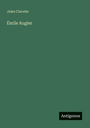 Cover image for Emile Augier