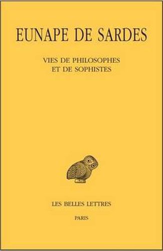 Cover image for Eunape de Sardes, Vies de Philosophes Et de Sophistes