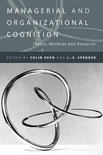 Cover image for Managerial and Organizational Cognition: Theory, Methods and Research