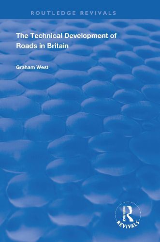 Cover image for The Technical Development of Roads in Britain