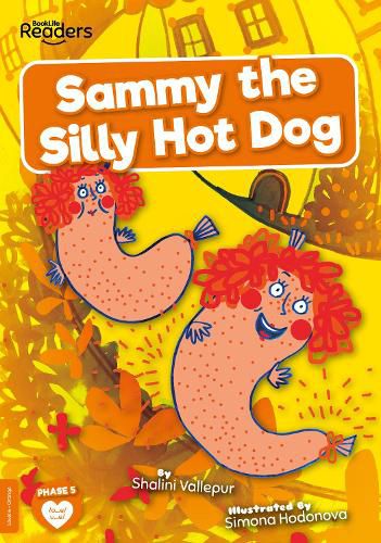 Cover image for Sammy the Silly Hot Dog