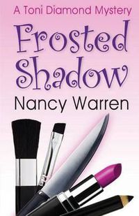 Cover image for Frosted Shadow, A Toni Diamond Mystery: A Romantic Comedy Mystery