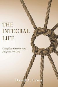 Cover image for The Integral Life