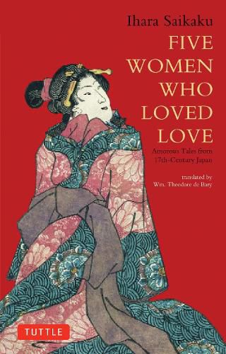 Cover image for Five Women Who Loved Love: Amorous Tales from 17th-Century Japan