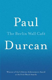 Cover image for The Berlin Wall Cafe