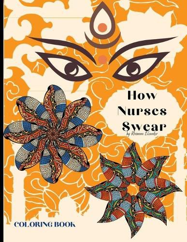 Cover image for How Nurses Swear Coloring Book: Swear words Coloring Pages Design for an Adults 8.5 * 11 inches 25 Swear Words Design