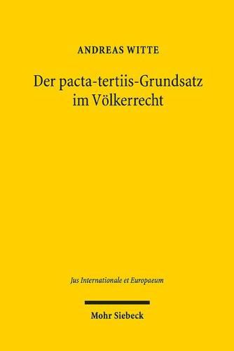 Cover image for Der pacta-tertiis-Grundsatz im Voelkerrecht: Scheinbare und tatsachliche Ausnahmen