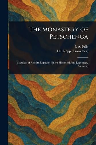 Cover image for The Monastery of Petschenga