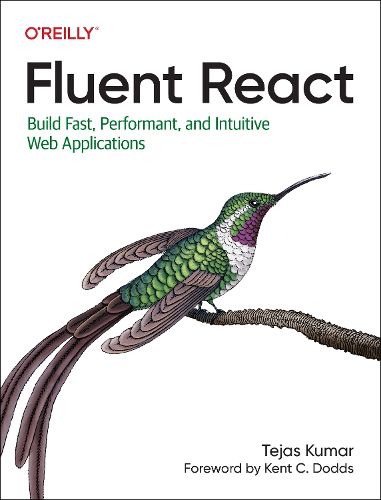 Cover image for Fluent React: Build Fast, Performant, and Intuitive Web Applications