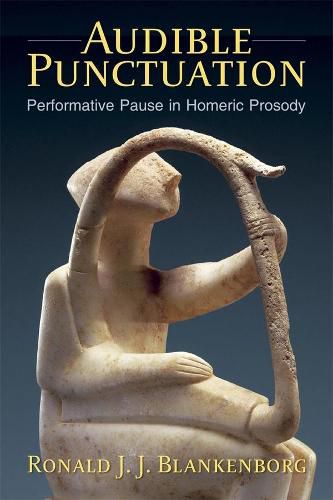 Cover image for Audible Punctuation: Performative Pause in Homeric Prosody