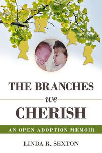 Cover image for The Branches We Cherish