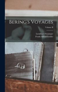 Cover image for Bering's Voyages; Volume II