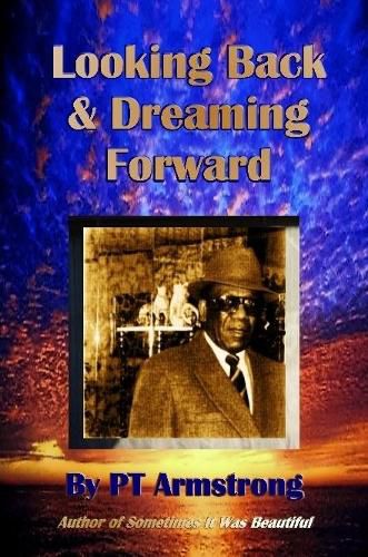 Cover image for Looking Back and Dreaming Forward