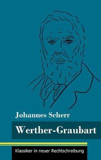 Cover image for Werther-Graubart: (Band 32, Klassiker in neuer Rechtschreibung)