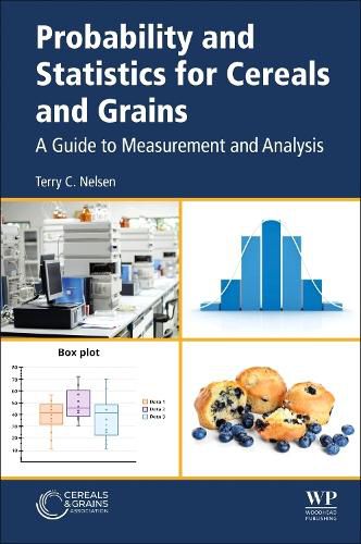 Cover image for Probability and Statistics for Cereals and Grains: A Guide to Measurement and Analysis