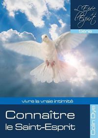 Cover image for Connaitre le Saint-Esprit