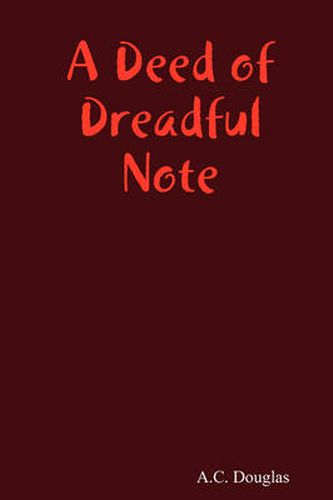 Cover image for A Deed of Dreadful Note