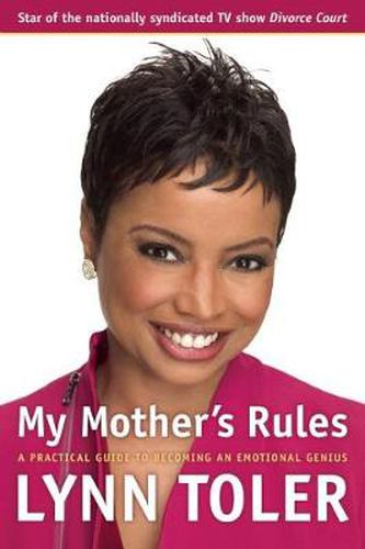 Cover image for My Mother's Rules: A Practical Guide to Becoming an Emotional Genius