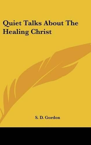 Quiet Talks about the Healing Christ