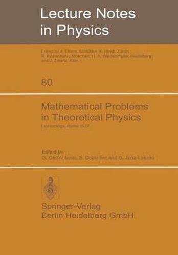 Cover image for Mathematical Problems in Theoretical Physics: International Conference Held in Rome, June 6-15, 1977