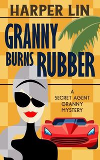 Cover image for Granny Burns Rubber