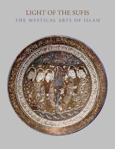 Cover image for Light of the Sufis: The Mystical Arts of Islam