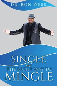 Cover image for Single And The Right Way To Mingle