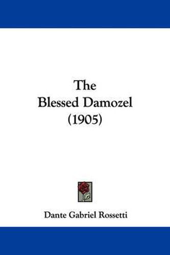 Cover image for The Blessed Damozel (1905)