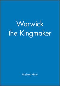 Cover image for Warwick the Kingmaker