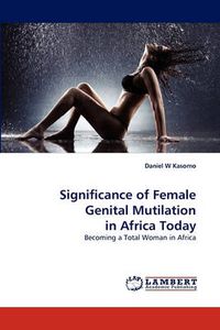 Cover image for Significance of Female Genital Mutilation in Africa Today
