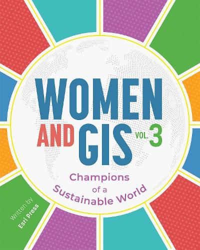Cover image for Women and GIS, Volume 3: Champions of a Sustainable World