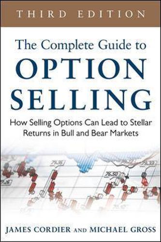 Cover image for The Complete Guide to Option Selling: How Selling Options Can Lead to Stellar Returns in Bull and Bear Markets