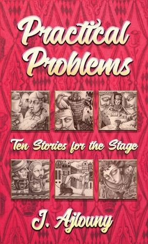 Cover image for Practical Problems: Ten Stories for the Stage