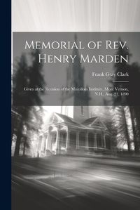 Cover image for Memorial of Rev. Henry Marden