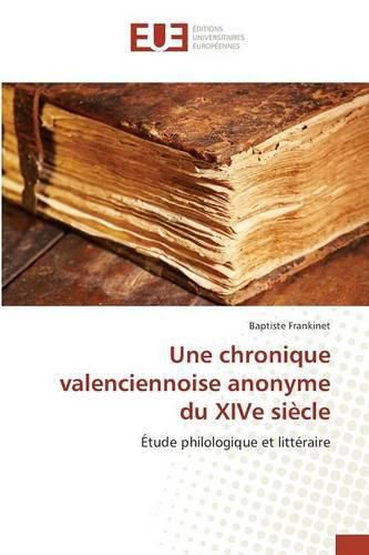 Cover image for Une Chronique Valenciennoise Anonyme Du Xive Siecle