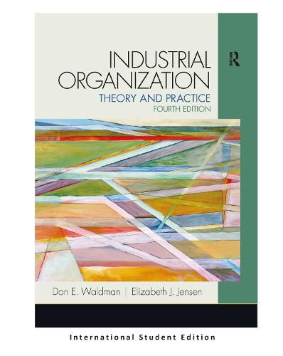 Industrial Organization: Pearson New International Edition: Theory and Practice